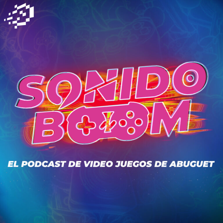 Sonido Boom – El podcast de video juegos de Abuguet